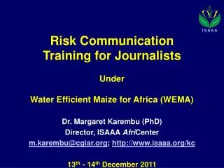 Risk Communication Training for Journalists Under Water Efficient Maize for Africa (WEMA)