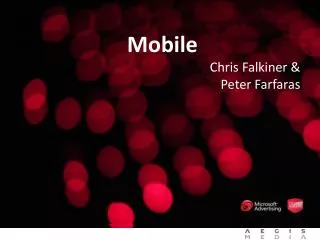 Mobile Chris Falkiner &amp; Peter Farfaras