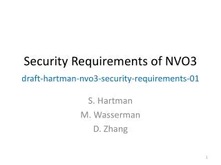 Security Requirements of NVO3 draft-hartman-nvo3-security-requirements-01