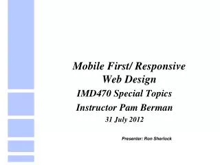 Mobile First/ Responsive Web Design