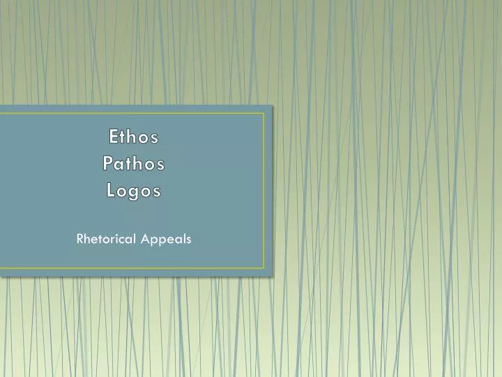 ethos pathos logos