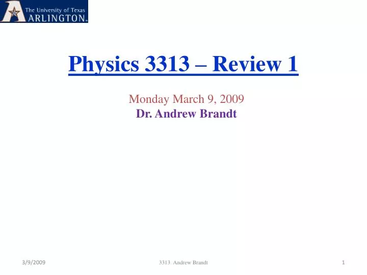 physics 3313 review 1