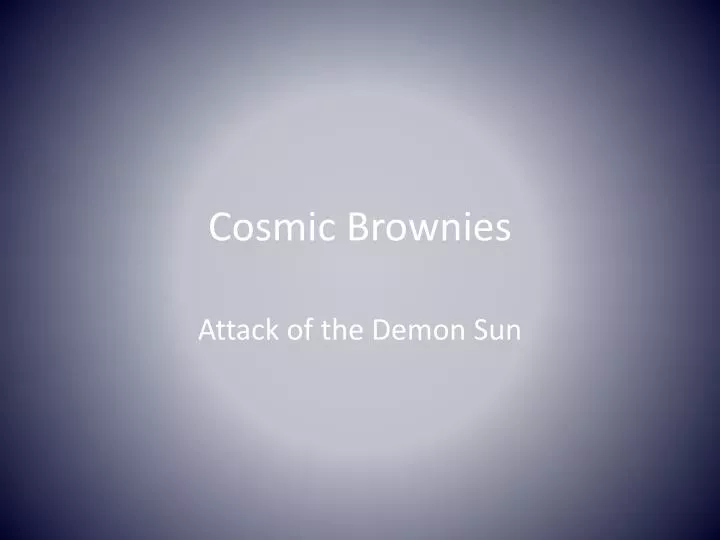 cosmic brownies