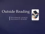 Guidelines for Outside Reading Projects and Quizzes Due March 27th and 28th - slide 1