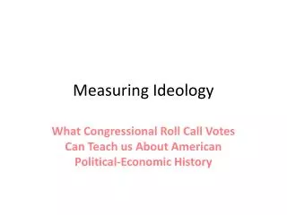 Measuring Ideology