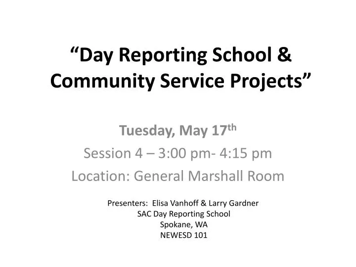 day reporting school community service projects