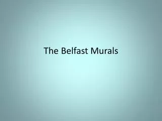 The Belfast Murals