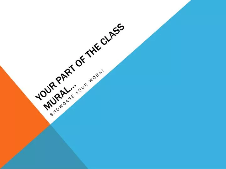 your part of the class mural