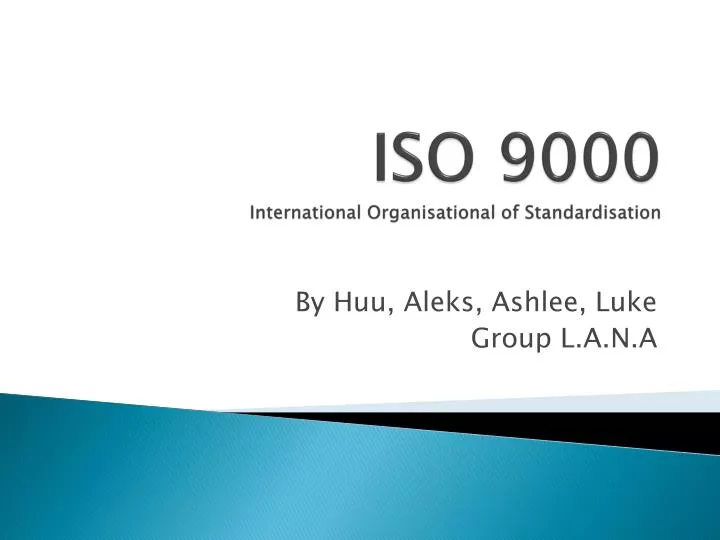 iso 9000 international organisational of standardisation