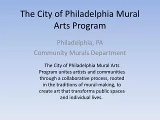 The City of Philadelphia Mural Arts Program