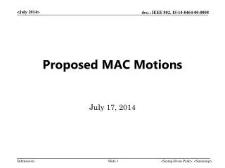 Proposed MAC Motions