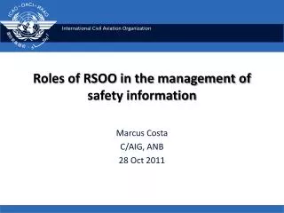 Roles of RSOO in the management of safety information