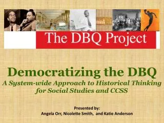 Democratizing the DBQ A System-wide Approach to Historical Thinking f or Social Studies and CCSS
