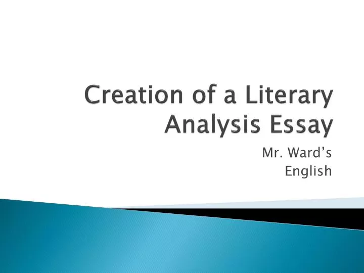 creation of a literary analysis essay