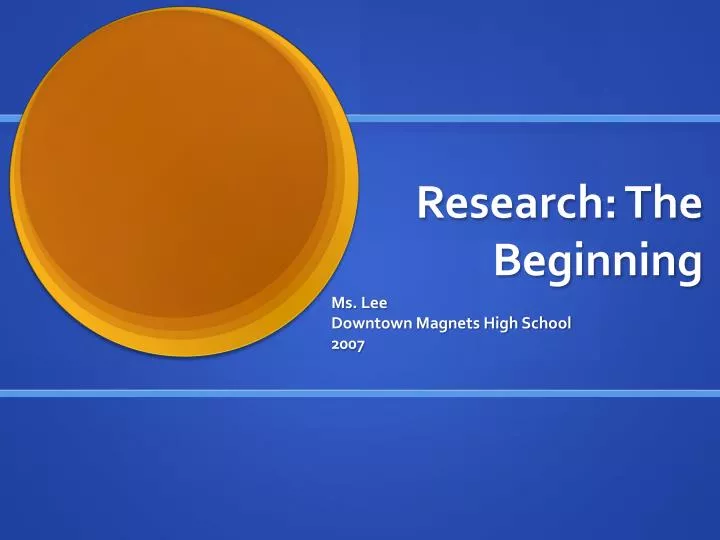 research the beginning