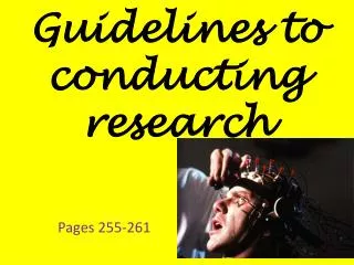 guidelines to conducting research