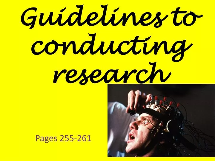 guidelines to conducting research