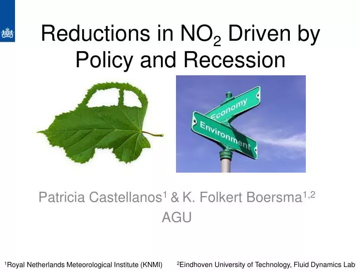 reductions in no 2 driven by policy and recession