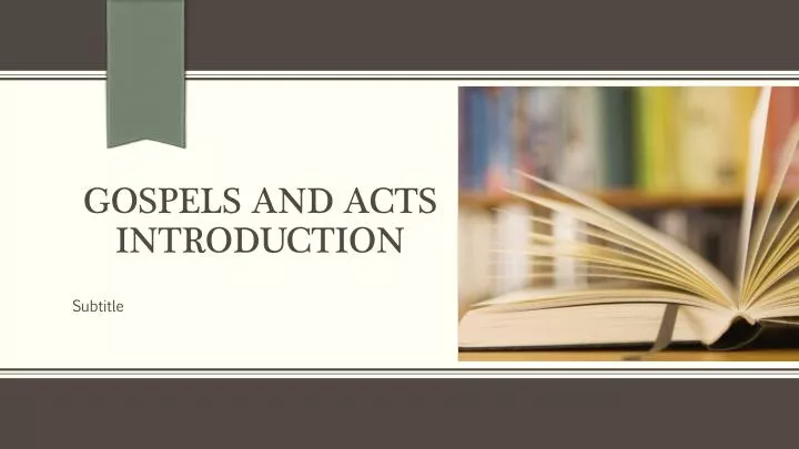 gospels and acts introduction