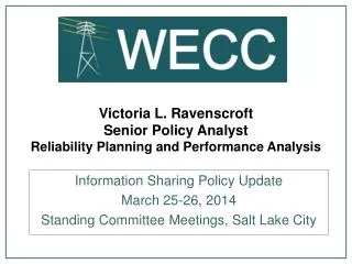 Victoria L. Ravenscroft Senior Policy Analyst Reliability Planning and Performance Analysis
