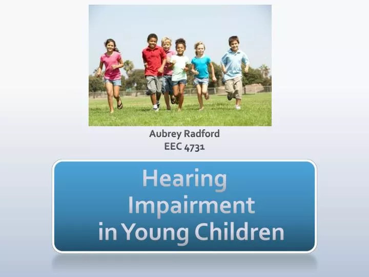hearing impairment in young children