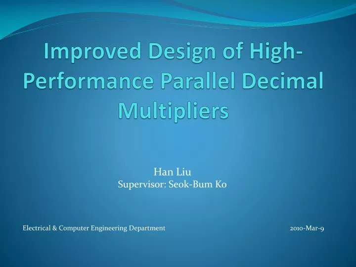 improved design of high performance parallel decimal multipliers