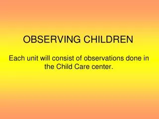 OBSERVING CHILDREN