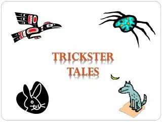 Trickster tales