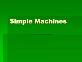 Simple Machines