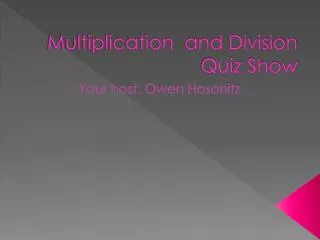 Multiplication and Division Quiz Show