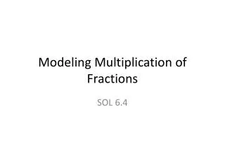 modeling multiplication of fractions