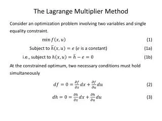 The Lagrange Multiplier M ethod