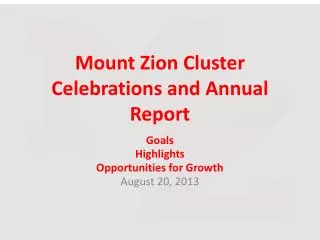 Mount Zion Cluster Celebrations and Annual Report