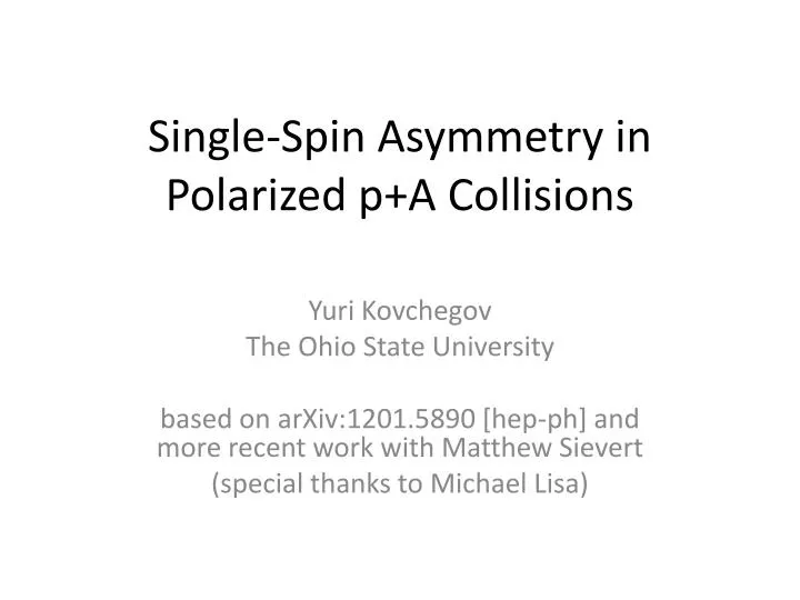 single spin asymmetry in polarized p a collisions