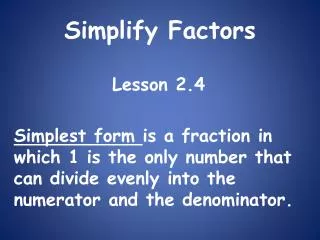 Simplify Factors
