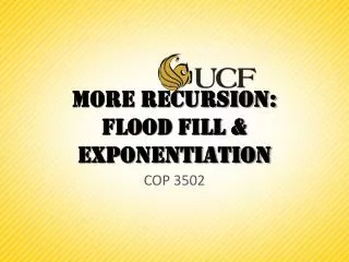 More Recursion: Flood Fill &amp; Exponentiation