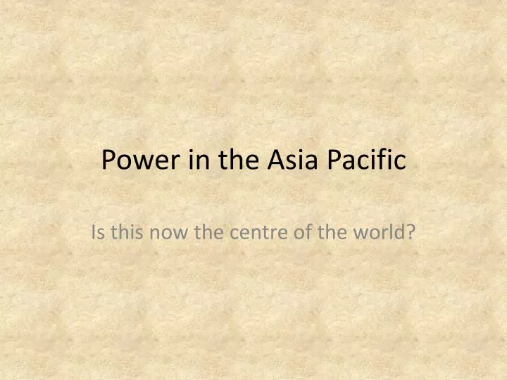 power in the asia pacific