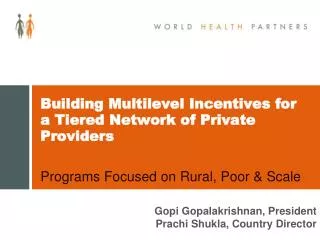 Building Multilevel Incentives for a Tiered Network of Private Providers