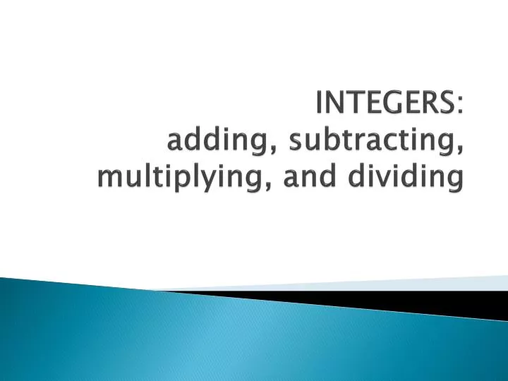 integers adding subtracting multiplying and dividing