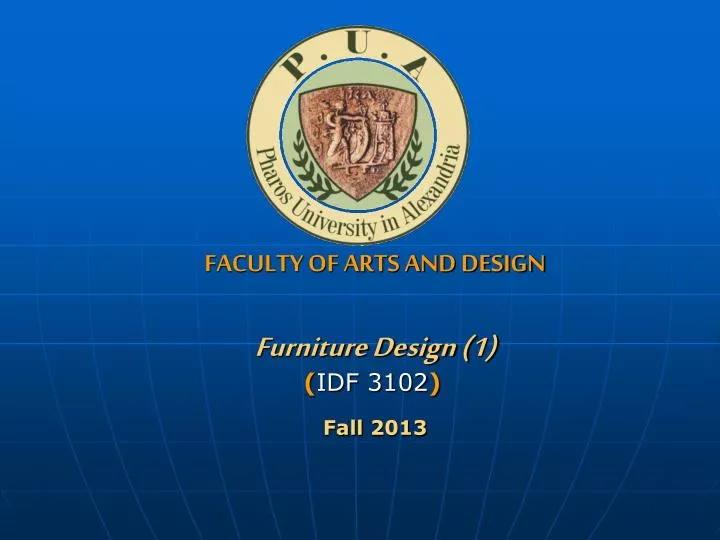 faculty of arts and design furniture design 1 idf 3102 f all 2013