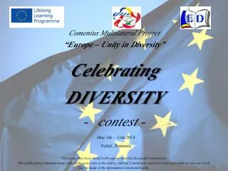 Comenius Multilateral Project “Europe – Unity in Diversity” Celebrating DIVERSITY - contest -