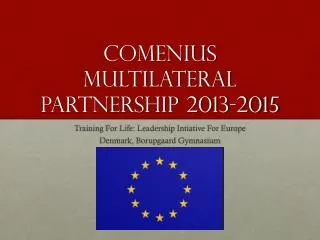 Comenius Multilateral Partnership 2013-2015