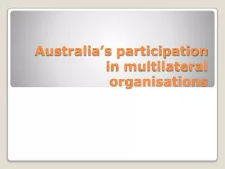 australia s participation in multilateral organisations