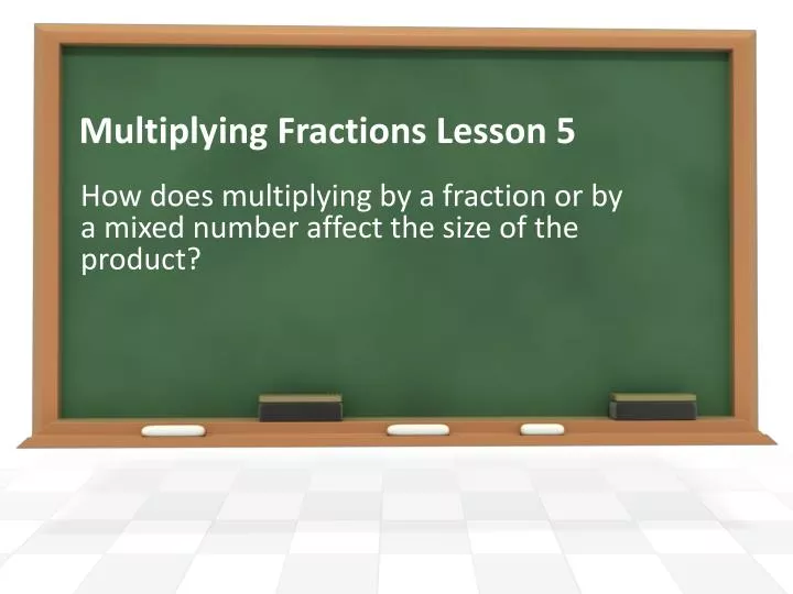 multiplying fractions lesson 5