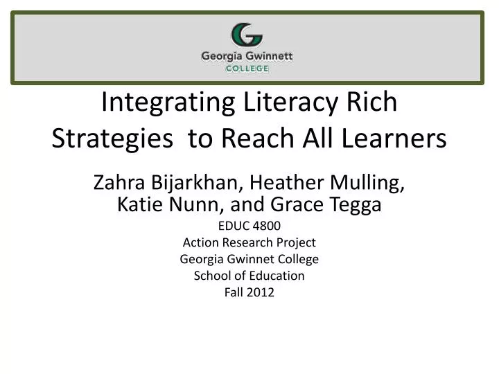 integrating literacy rich strategies to reach all learners