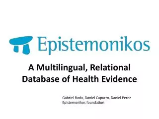 A Multilingual , Relational Database of Health Evidence