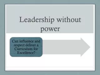 Leadership without power