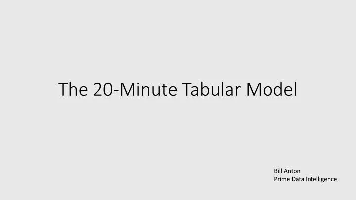 the 20 minute tabular model