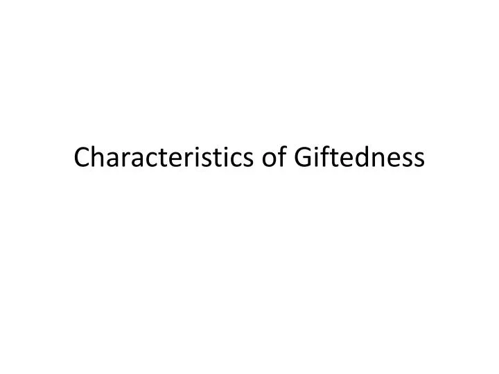 characteristics of giftedness