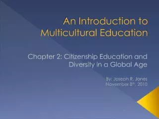 An Introduction to Multicultural Education